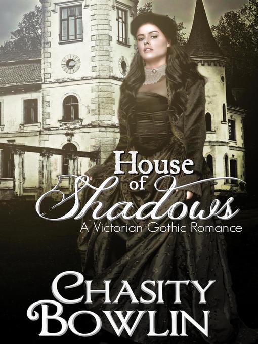 Title details for House of Shadows by Chasity Bowlin - Available